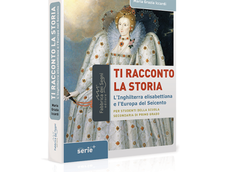 Ti racconto la storia 2 -  L’Inghilterra elisabettiana e l’Europa del Seicento Fashion