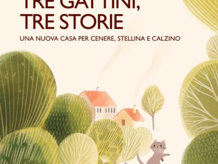 Tre gattini, tre storie - La biblioteca di Pitti For Cheap