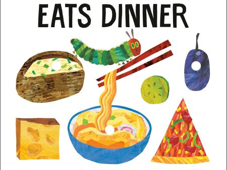 The Very Hungry Caterpillar Eats Dinner Fashion