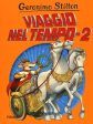 Viaggio nel tempo 2 - Geronimo Stilton on Sale