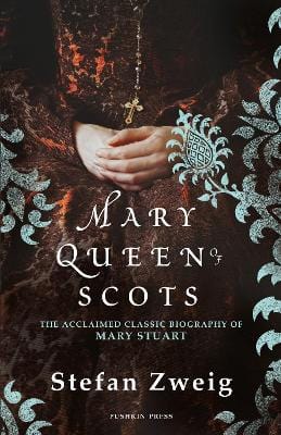 Stefan Zweig: Mary Queen of Scots [2018] paperback For Discount