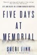 Sheri Fink: Five Days at Memorial [2014] paperback For Sale