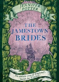 Jennifer Potter: The Jamestown Brides [2018] hardback Online Hot Sale