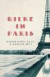 Rainer Maria Rilke: Rilke in Paris [2019] paperback Fashion