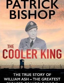 Patrick Bishop: The Cooler King [2016] paperback Online now